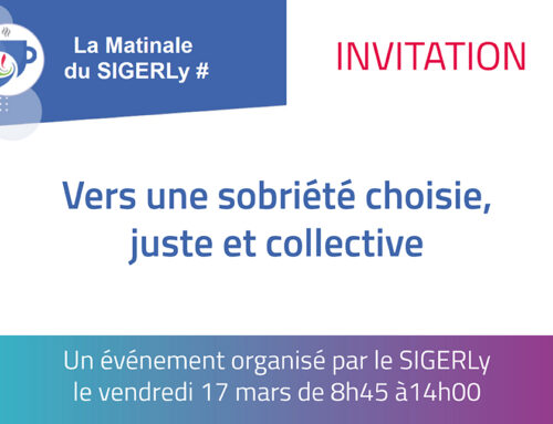 La matinale du SIGERLy : vers une sobriété choisie, juste et collective