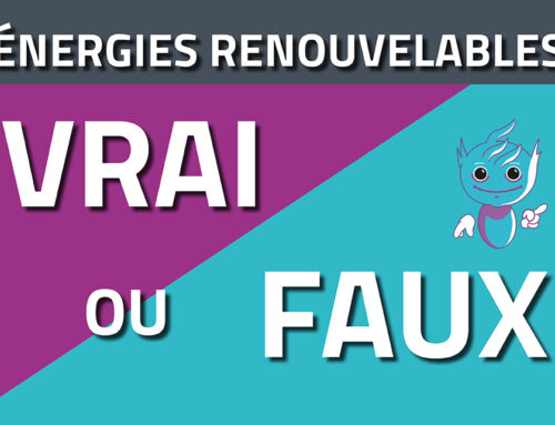 Vrai ou faux des énergies renouvelables !